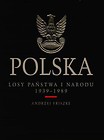 Polska. Losy państwa i narodu 1939 - 1989