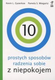 10 prostych sposobów radzenia sobie z niepokojem