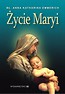 Życie Maryi - bł. Anna Katharina Emmerich