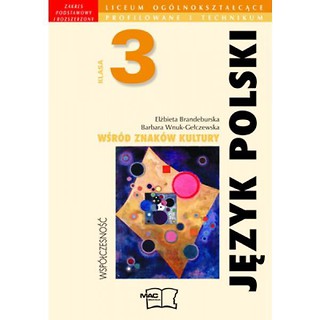 J. Polski LO 3 Współczesność kszt. liter-kult.