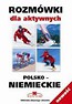 Rozmówki dla aktywnych polsko-niemieckie