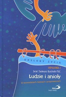 Odsłona I - Ludzie i Anioły