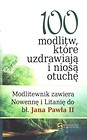 100 modlitw które uzdrawiają i niosą otuchę