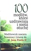 100 modlitw które uzdrawiają i niosą otuchę