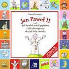 Jan Paweł II czyli jak Karolek został papieżem i..