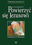 Powierzyć się Jezusowi. Rekolekcje ze św.Mateuszem