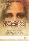 Czy spotykamy Boga prawdziwego? mp3