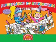 Superplakaty do kolorowania. Zabawianki