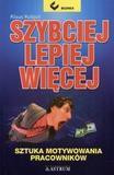 Szybciej, lepiej, więcej