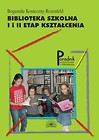 Biblioteka szkolna. I i II etap kształcenia