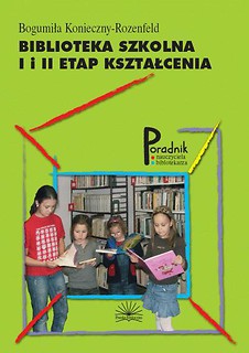 Biblioteka szkolna. I i II etap kształcenia