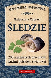 Śledzie. 200 najlepszych przepisów kuchni polskiej
