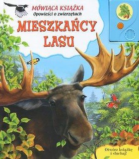 Mieszkańcy lasu. Mówiąca książka. Opowieści