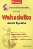 Wahadełko. Nauka tajemna