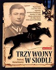 Trzy wojny w siodle