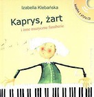 Kaprys, żart i inne muzyczne fanaberie + CD