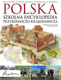 Polska. Szkolna encyklopedia przyrodniczo - ...