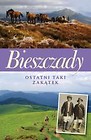 Bieszczady. Ostatni taki zakątek