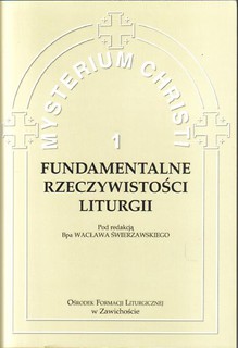 Mysterium Christi 1. Fundamentalne rzeczywistości