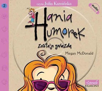 Hania Humorek CD Zostaje gwiazdą