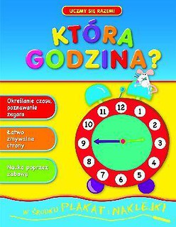 Uczmy się razem! Która godzina?