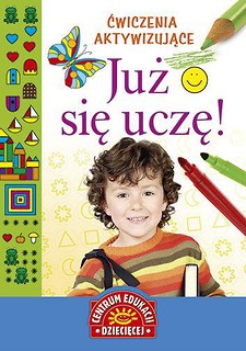 Ćwiczenia aktywizujące. Już się uczę!