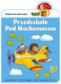 Przedszkole pod Muchomorem 6 lat