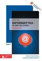 Informatyka LO Nie tylko dla... T.1 ZR NE/PWN