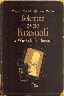 Sekretne życie Krasnali w Wielkich Kapeluszach