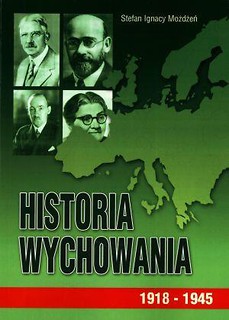 Historia wychowania T.3 1918 - 1945