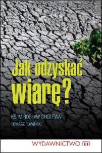 Jak odzyskać wiarę?