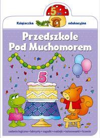 Przedszkole pod Muchomorem 5 lat