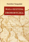 Mała ojczyzna. Drohobyczka