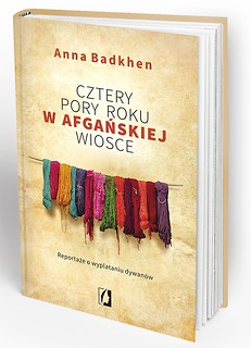 Cztery pory roku w afgańskiej wiosce. Reportaże o wyplataniu dywanów