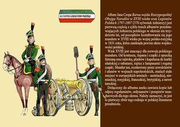 BARWA WOJSKA RZECZYPOSPOLITEJ OBOJGA NARODÓW W XVIII WIEKU ORAZ LEGIONÓW POLSKICH 1797-1807