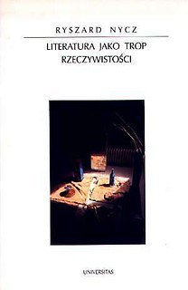 Literatura jako trop rzeczywistości. Poetyka epifanii w nowoczesnej literaturze polskiej