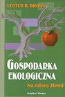 Gospodarka ekologiczna. Na miarę Ziemi