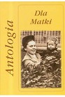 Antologia Dla Matki