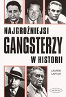 Najgroźniejsi gangsterzy w historii - L. Carter