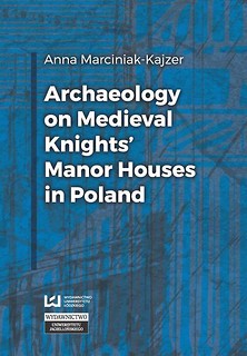 Archaeology on Medieval Knights' Manor Houses...