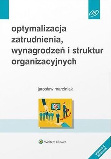 Optymalizacja zatrudnienia, wynagrodzeń...