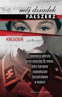 Mój dziadek fałszerz. Tajemnica odkryta przez...