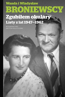 Zgubiłem okulary. Listy Wandy i Władysława
