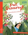 Czytam i główkuję. Król Gromoryk i niewidzialna...