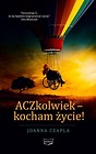 ACZkolwiek - kocham życie!
