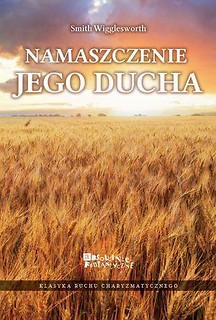 Namaszczenie jego ducha