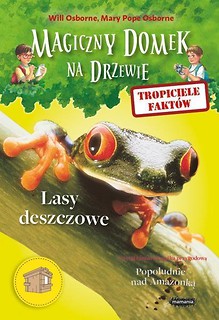 Magiczny domek na drzewie. Lasy deszczowe