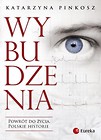 Wybudzenia. Powrót do życia. Polskie historie
