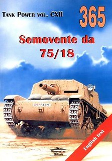 Semovente da 75/18. Tank Power vol. CXII 365