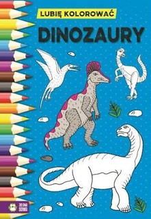 Lubię kolorować. Dinozaury